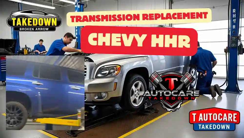 featured image for chevy hhr transmission replacement blog post for T Autocare Takedown auto repair
